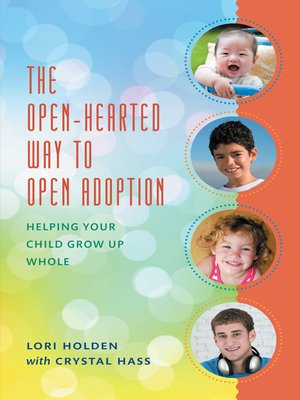 cover image of The Open-Hearted Way to Open Adoption